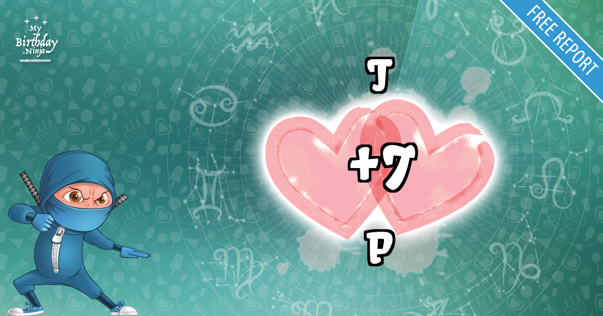 T and P Love Match Score