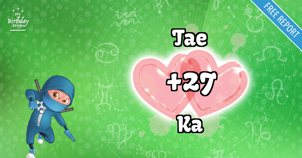 Tae and Ka Love Match Score