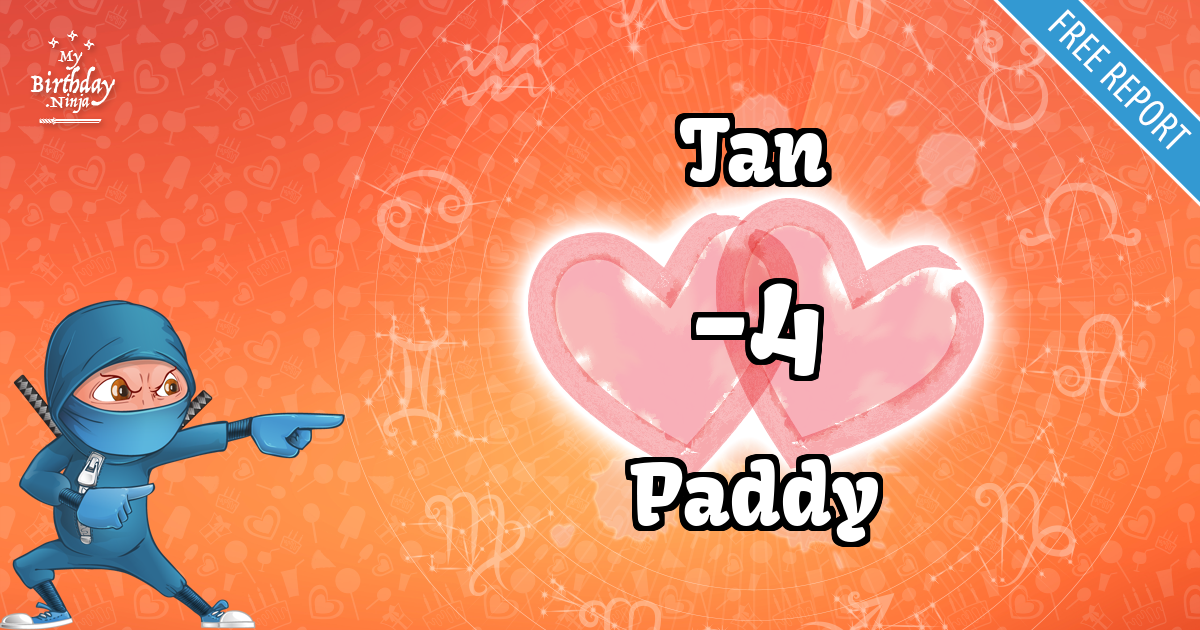 Tan and Paddy Love Match Score