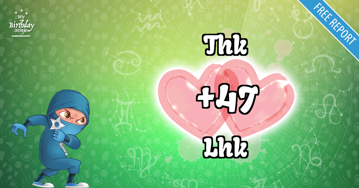 Thk and Lhk Love Match Score