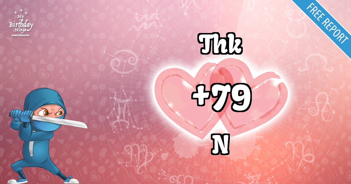 Thk and N Love Match Score