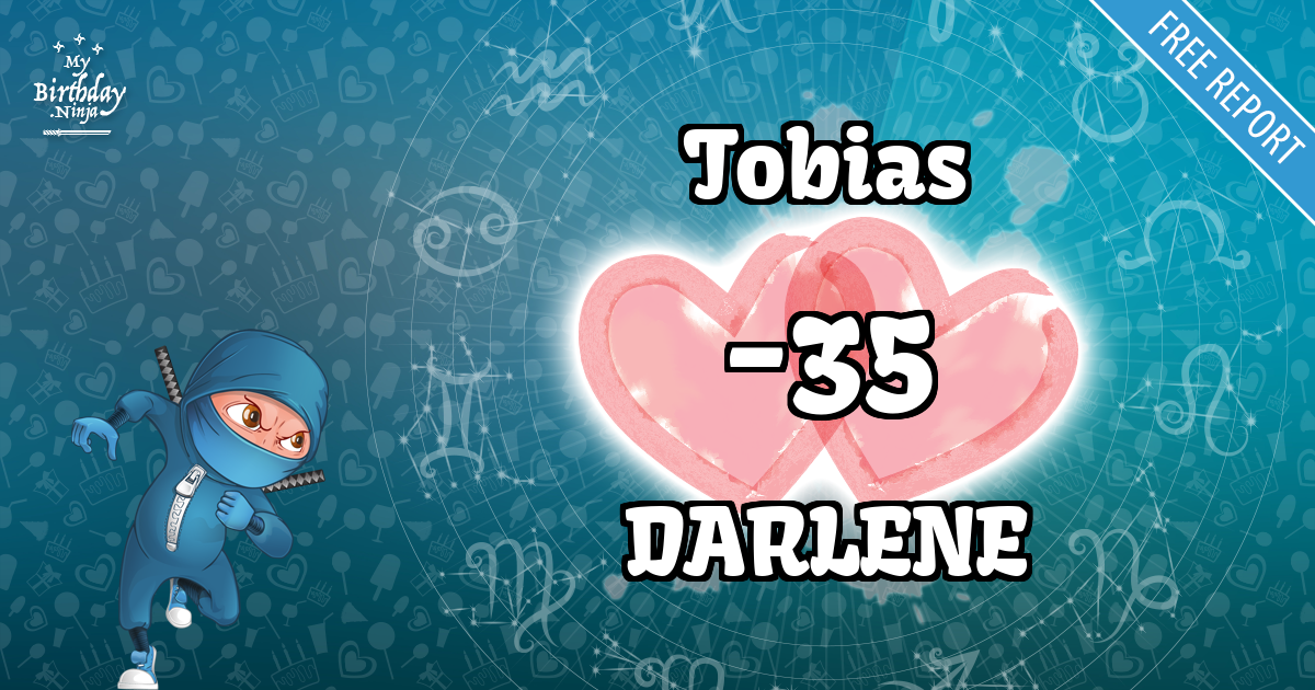 Tobias and DARLENE Love Match Score