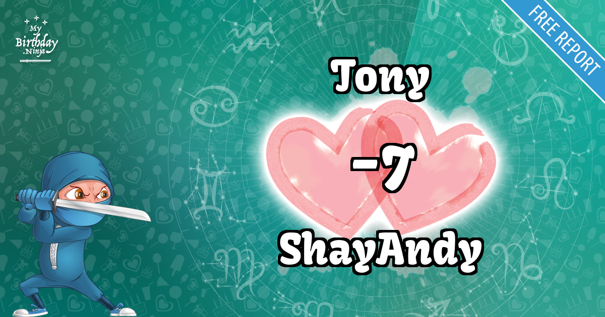 Tony and ShayAndy Love Match Score