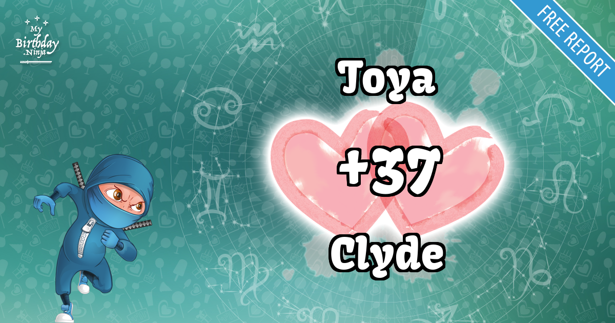 Toya and Clyde Love Match Score