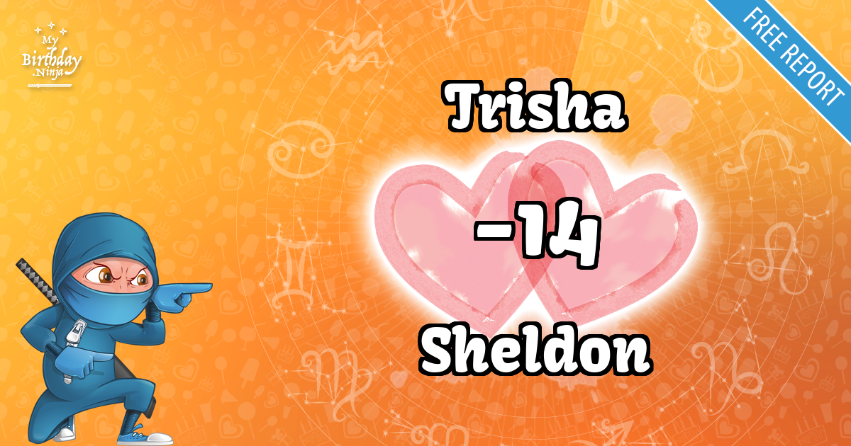 Trisha and Sheldon Love Match Score