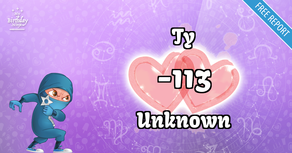 Ty and Unknown Love Match Score