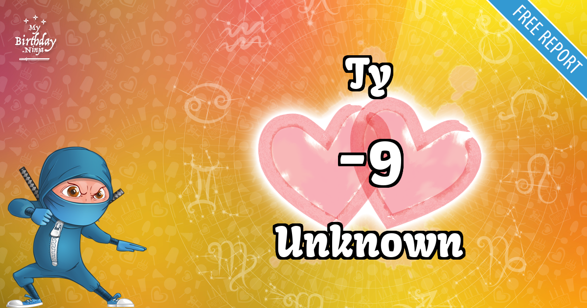 Ty and Unknown Love Match Score