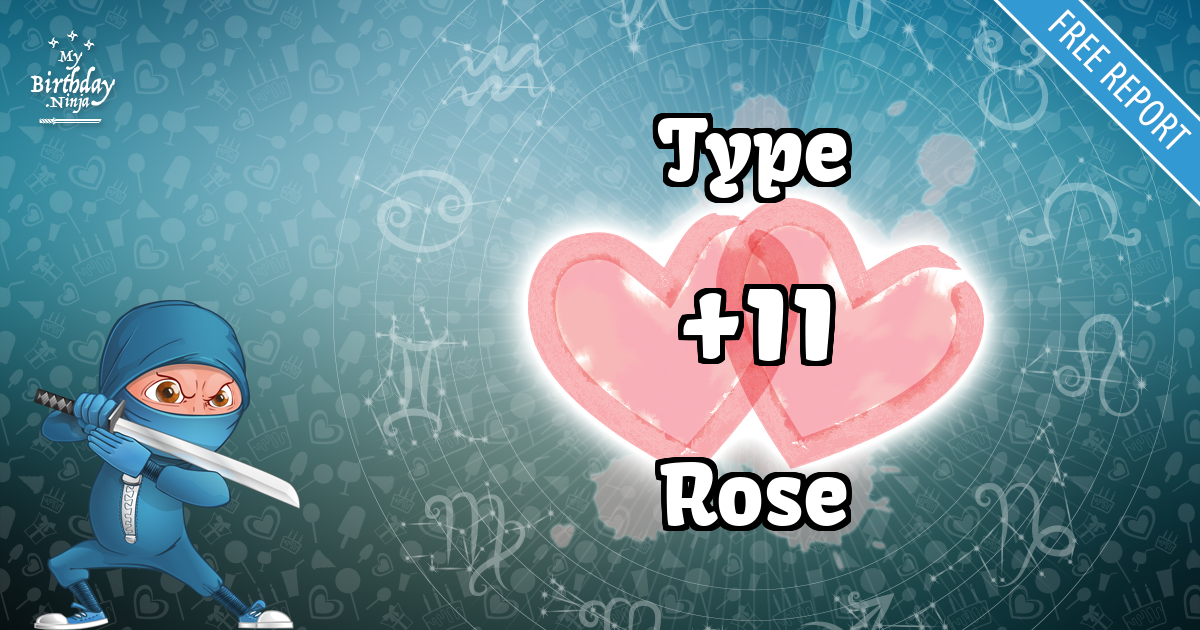 Type and Rose Love Match Score