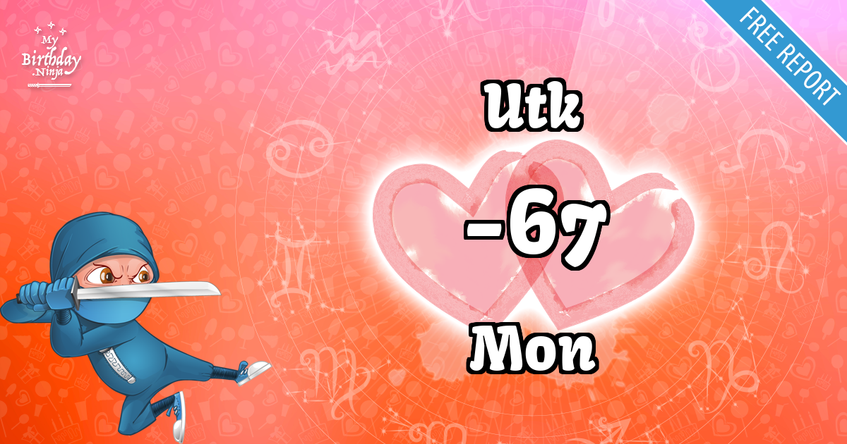 Utk and Mon Love Match Score