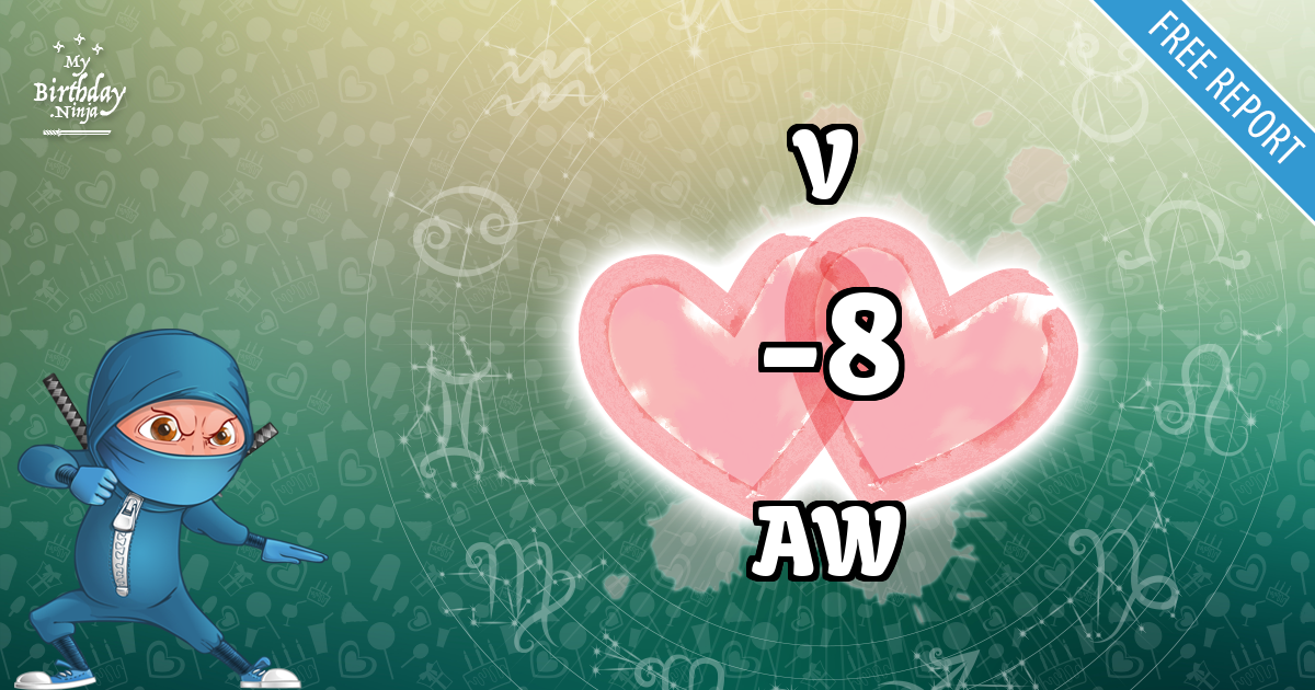 V and AW Love Match Score