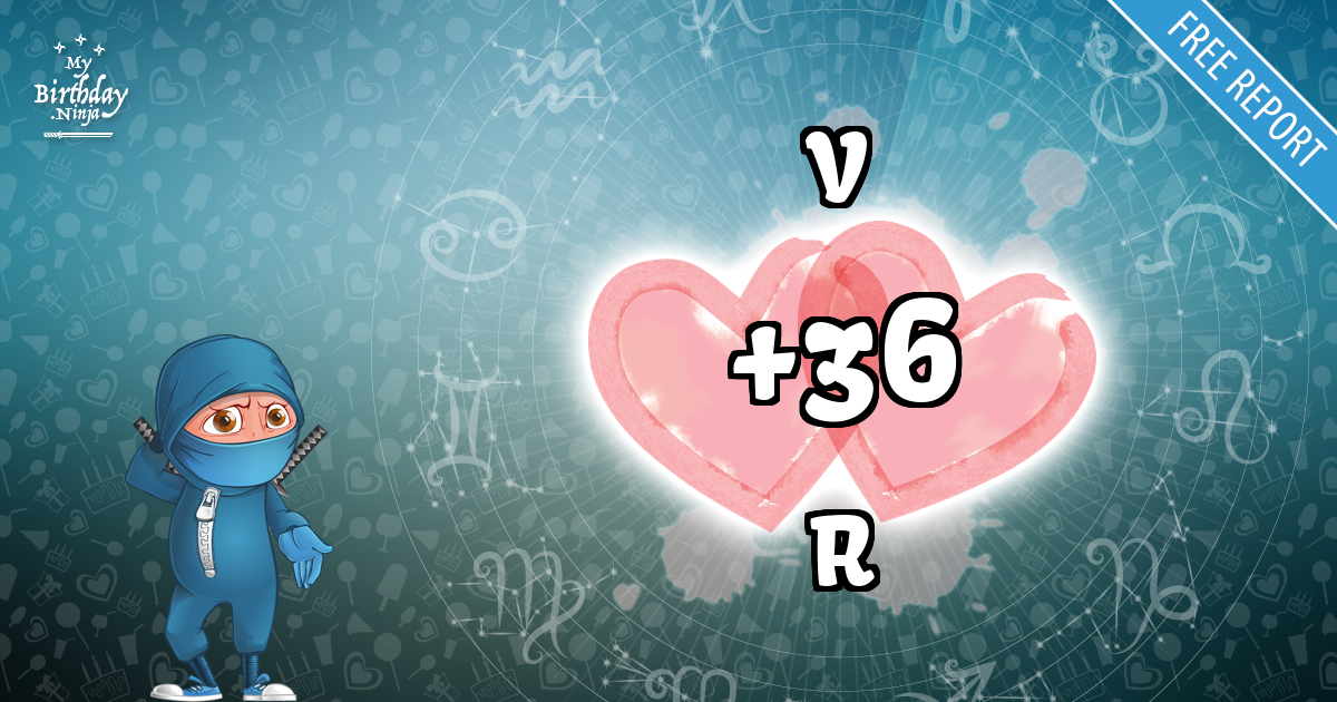 V and R Love Match Score