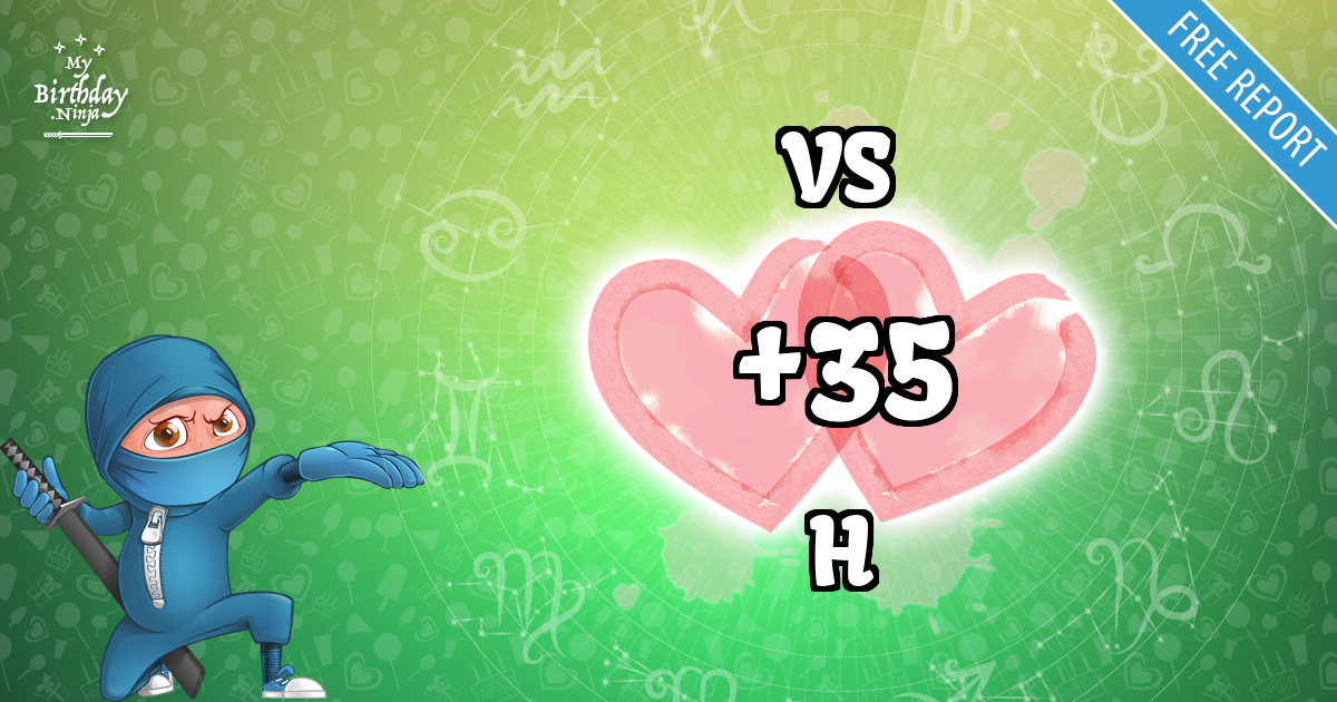 VS and H Love Match Score