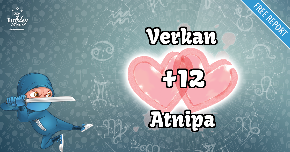 Verkan and Atnipa Love Match Score