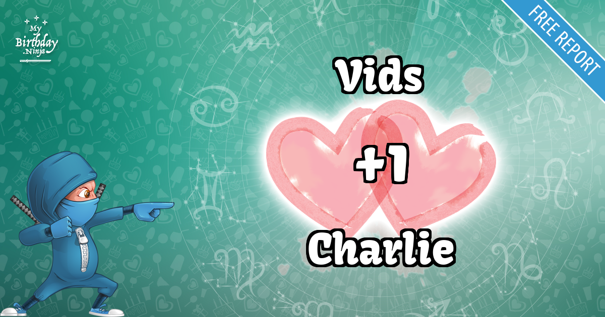 Vids and Charlie Love Match Score