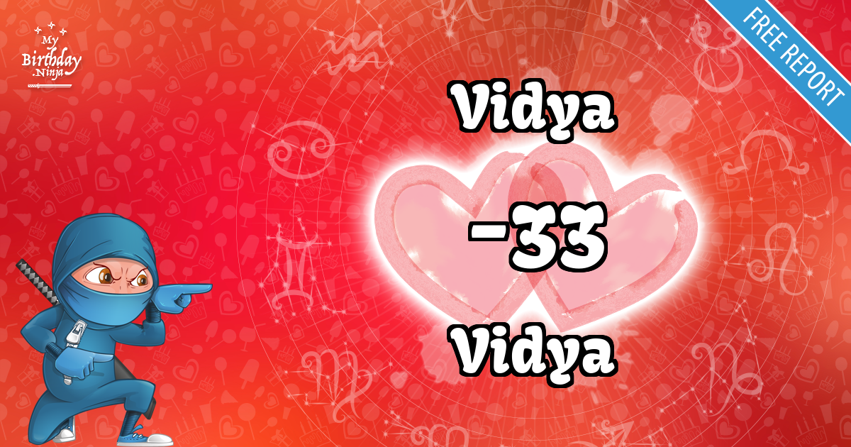 Vidya and Vidya Love Match Score