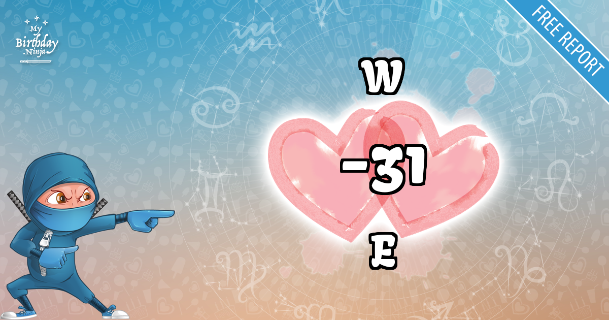 W and E Love Match Score