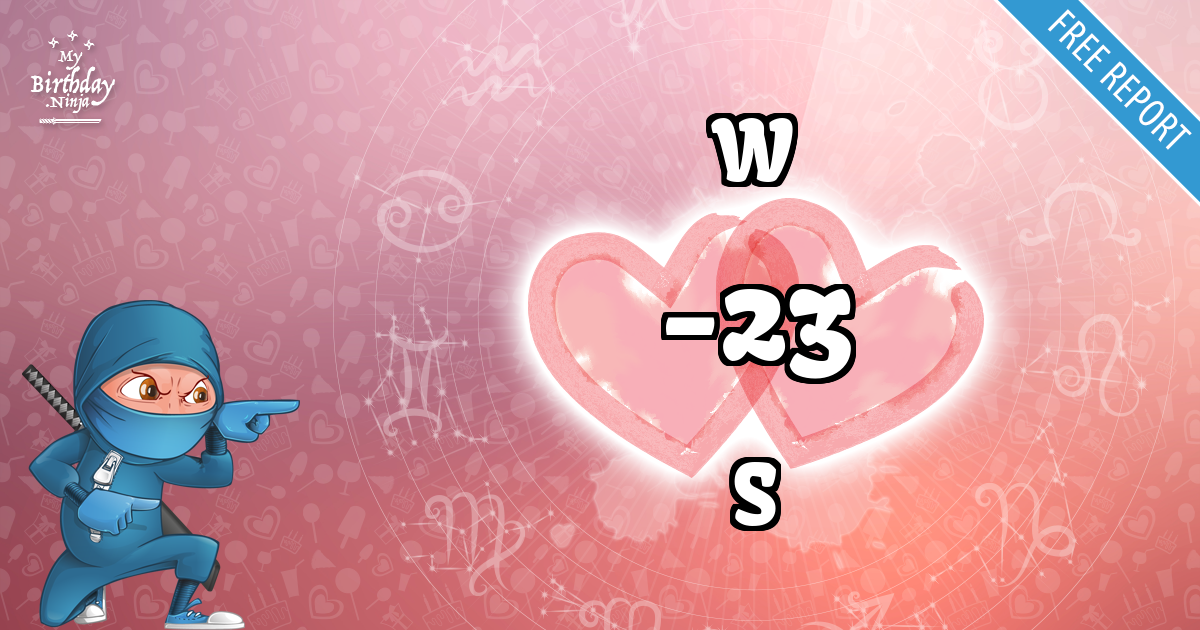 W and S Love Match Score