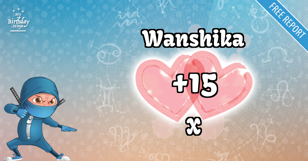 Wanshika and X Love Match Score
