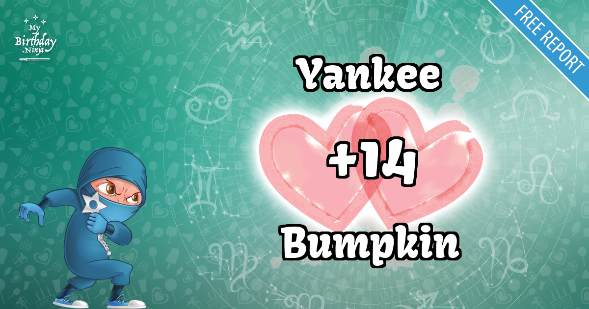 Yankee and Bumpkin Love Match Score