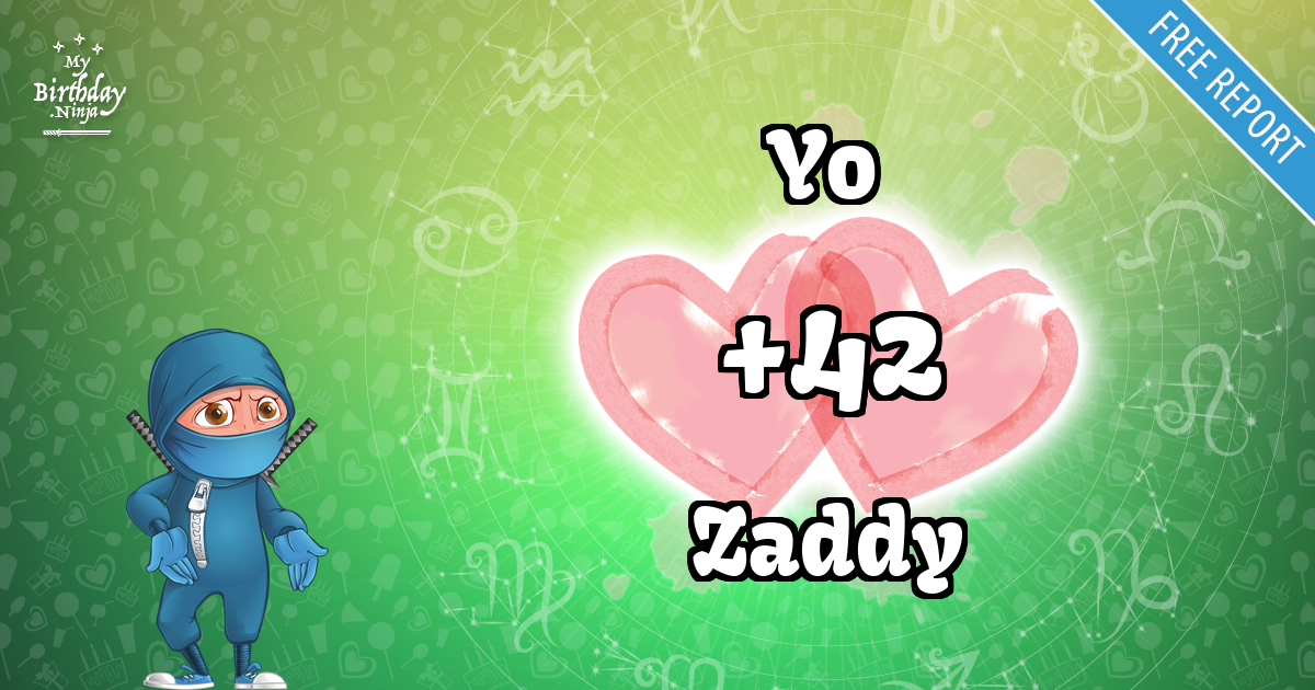 Yo and Zaddy Love Match Score