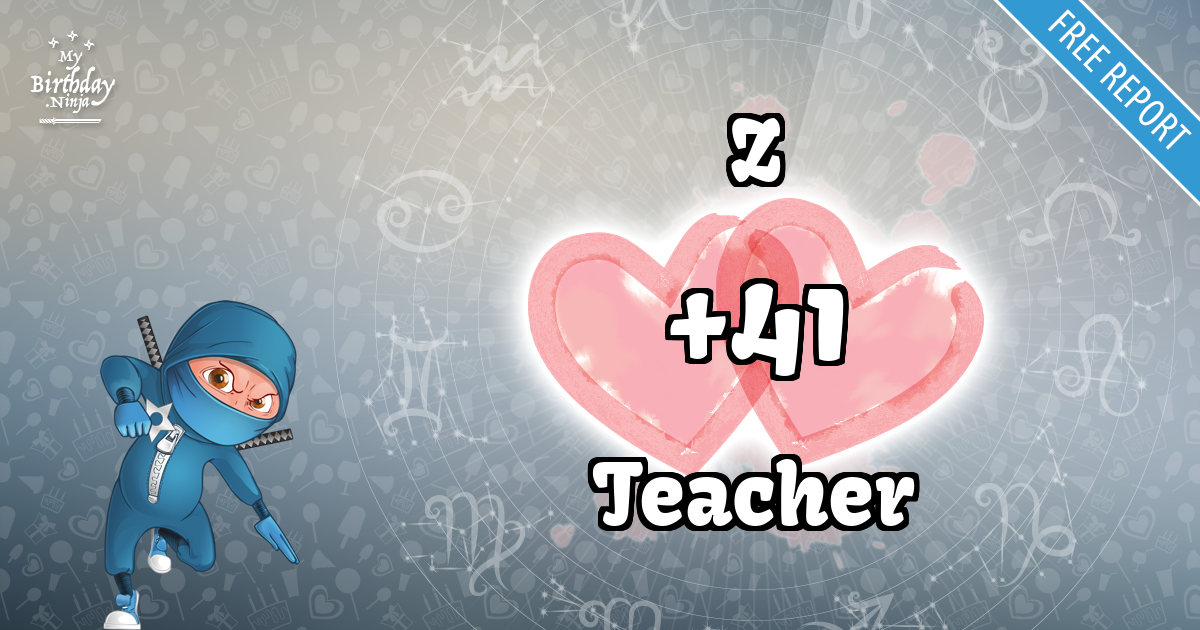 Z and Teacher Love Match Score