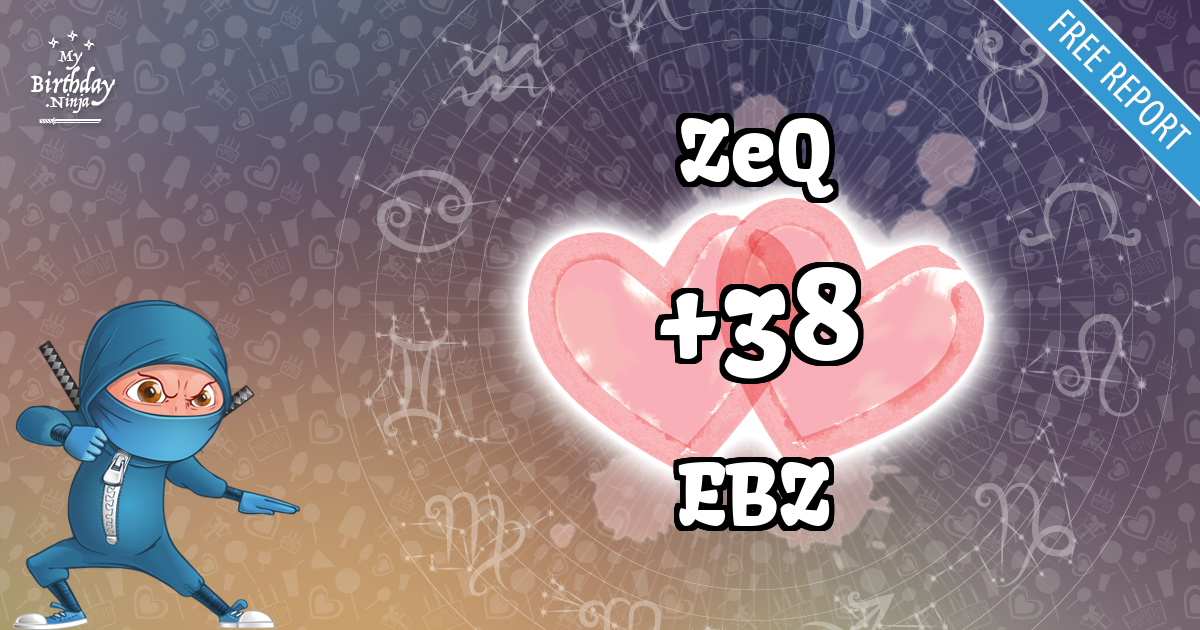ZeQ and EBZ Love Match Score