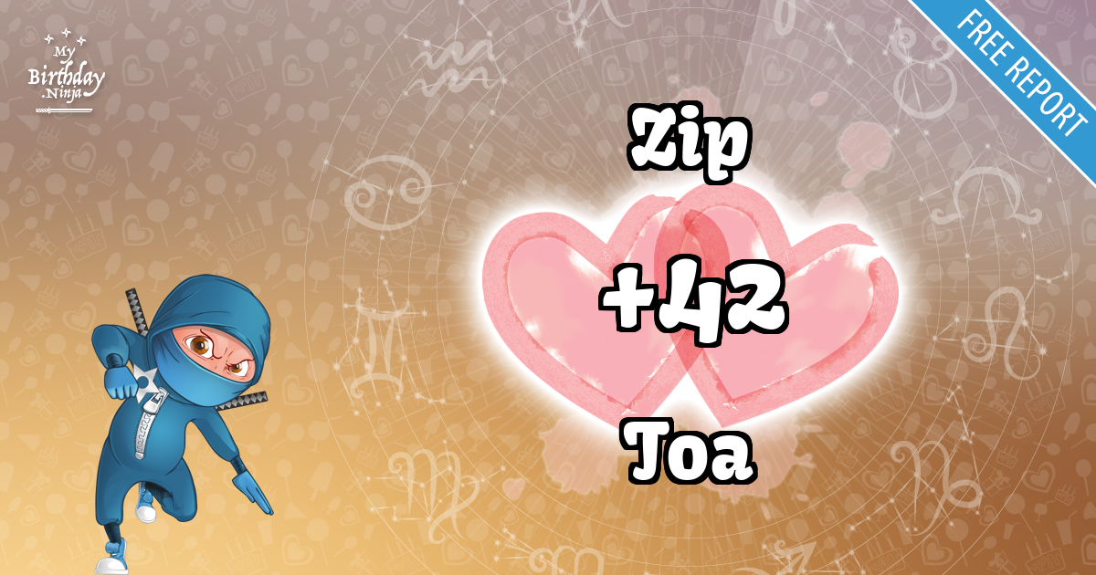 Zip and Toa Love Match Score