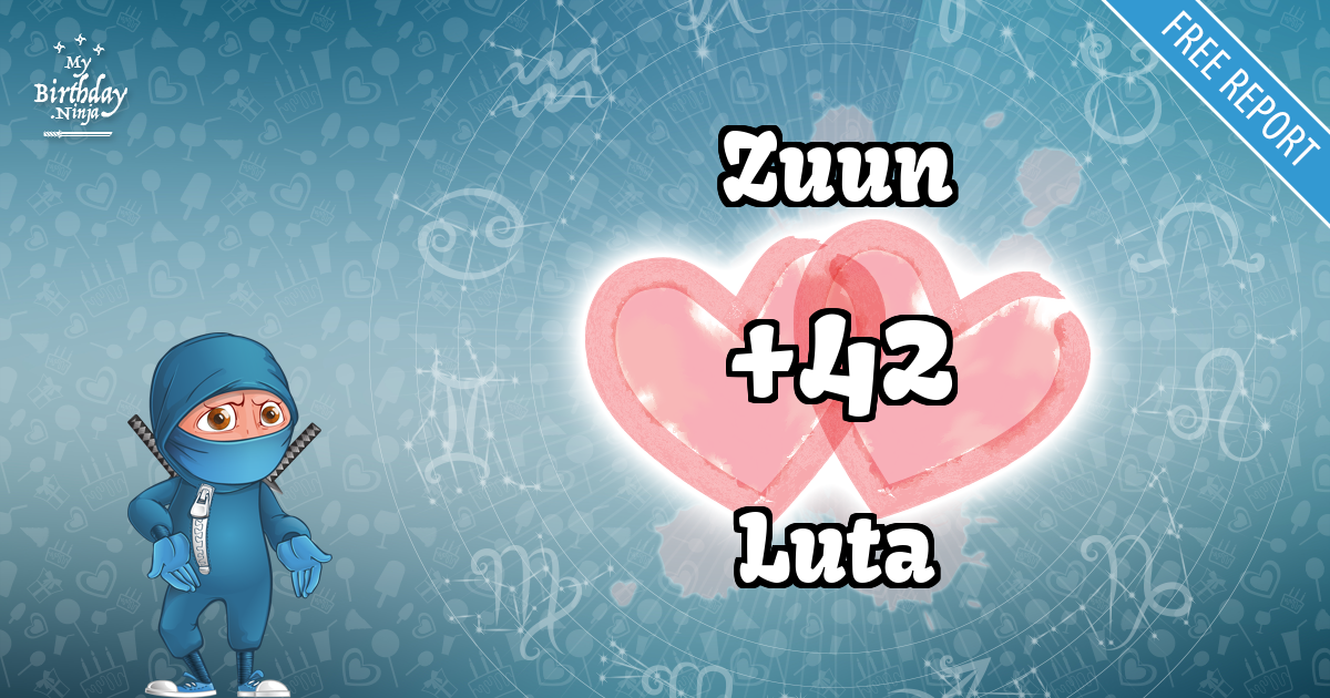 Zuun and Luta Love Match Score